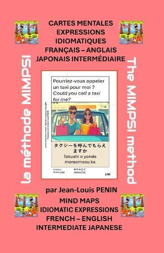 Cartes Mentales Expressions Idiomatiques Français - Anglais Japonais Intermédiaire: Mind Maps Idiomatic Expressions French - English Intermediate Japanese