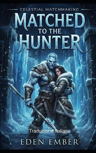 Accoppiata al Cacciatore: Celestial Matchmaking