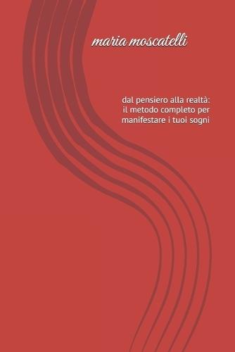 Le 12 leggi universali, l'architettura invisibile della realtà: dal pensiero alla realtà il metodo completo per manifestare i tuoi sogni