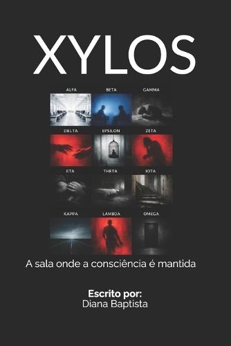 Xylos: A Sala Onde a Consciência É Mantida