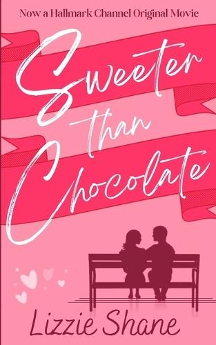 Sweeter Than Chocolate