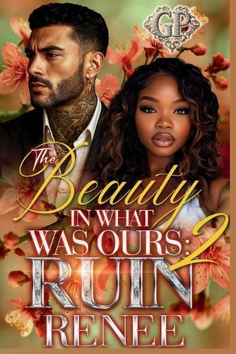 The Beauty in What Was Ours 2: Ruin