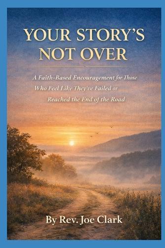 Your Story's Not Over