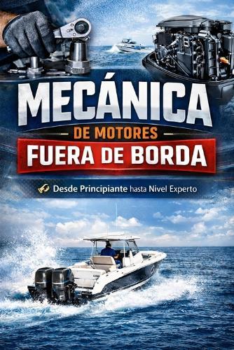 Mecánica de Motores Fuera de Borda