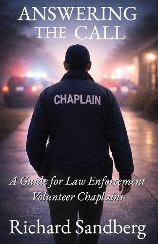 Answering the Call: A Guide for Law Enforcement Volunteer Chaplains