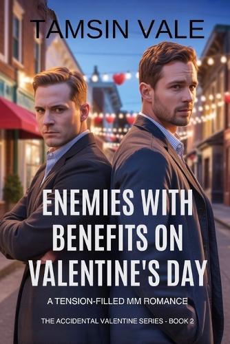 Enemies With Benefits on Valentine's Day: A Tension-Filled MM Romance