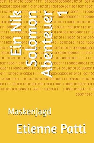 Ein Nik Solomon Abenteuer 1: Maskenjagd