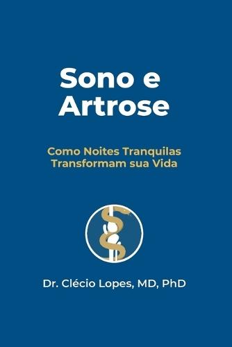 Sono e Artrose: Como Noites Tranquilas Transformam sua Vida