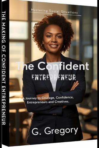 Confident Entrepreneur: Mastering Social Situations