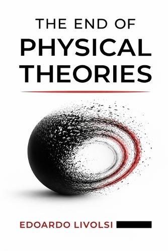 The End of Physical Theories: A Closed Variational Foundation of Reality