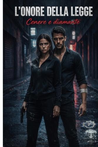 L'onore della legge 2: Cenere e Diamanti