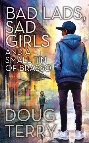 Bad lads, sad girls and a small tin of Brasso