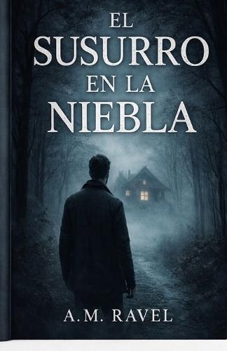 El Susurro en la Niebla