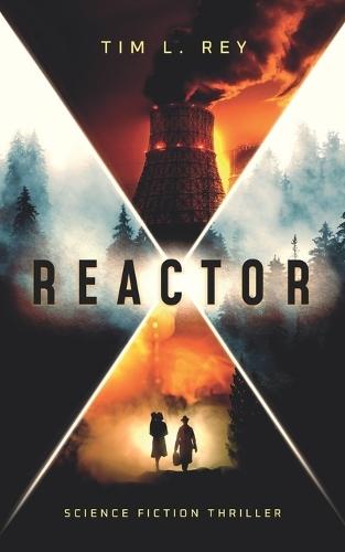 Reactor: Science Fiction Thriller