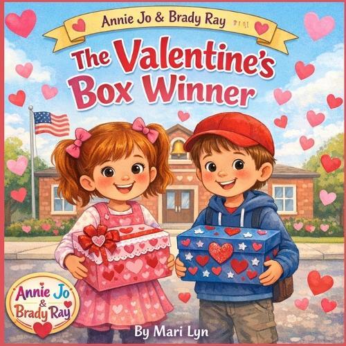 Annie Jo and Brady Ray: The Valentine's Box Winner