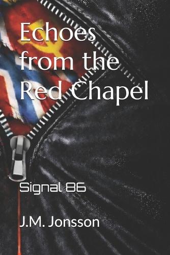Echoes from the Red Chapel: Signal 86
