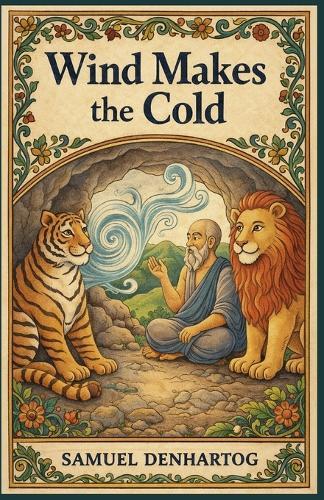 Wind Makes the Cold: Jataka Tale Rhymes