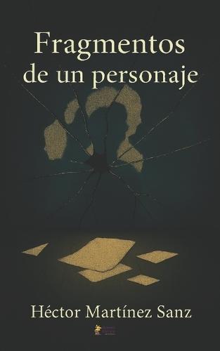 Fragmentos de un Personaje
