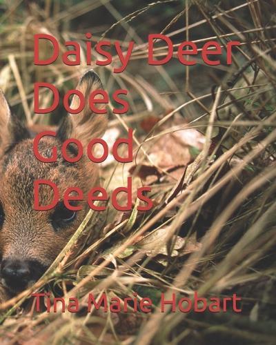 Daisy Deer Does Good Deeds