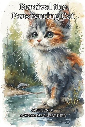 Percival the Persevering Cat
