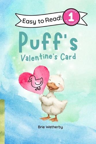 Puff's Valentine's Card: Preschool and Kindergartener Level One Easy Reader