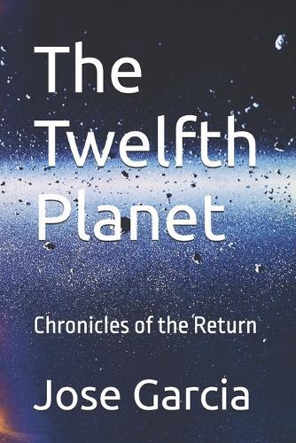 The Twelfth Planet: Chronicles of the Return