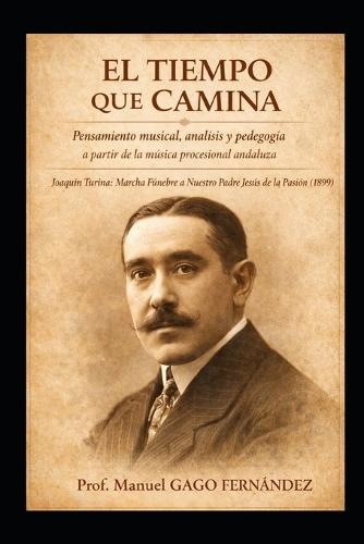 El Tiempo Que Camina: Pensamiento musical, análisis y pedagogía a partir de la música procesional andaluza