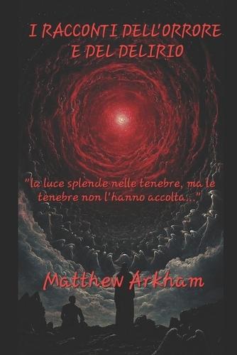 I Racconti dell'Orrore e del Delirio