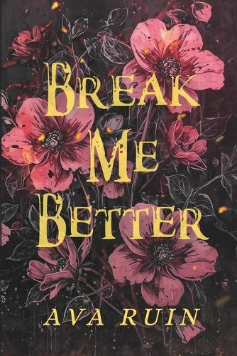 Break Me Better
