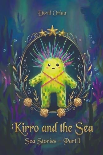 Kirro and the Sea: Sea Stories - Part 1