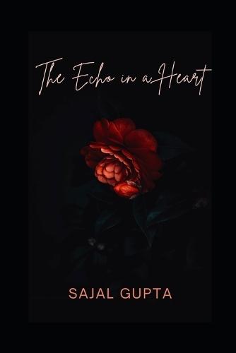 The Echo in a Heart: An Anthology of Love and Loss