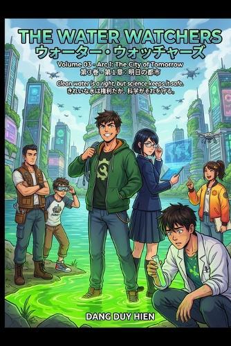 The Water Watchers: Volume 03 Arc 1 The City of Tomorrow