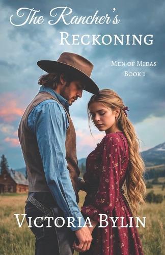 The Rancher's Reckoning: A Sweet Second Chance at Love Romance