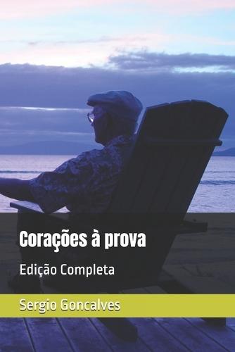 Corações à prova: Edição Completa