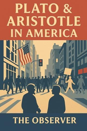 Plato & Aristotle in America