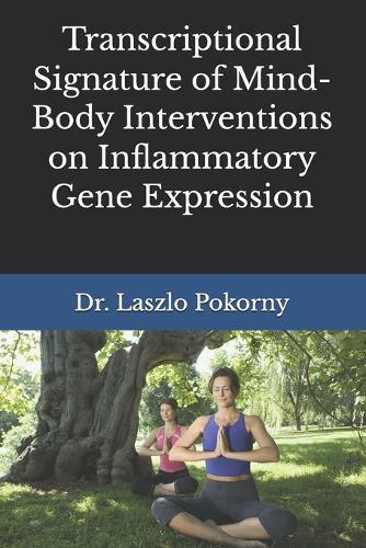 Transcriptional Signature of Mind-Body Interventions on Inflammatory Gene Expression