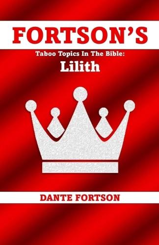 Fortson's Taboo Topics In The Bible: Lilith