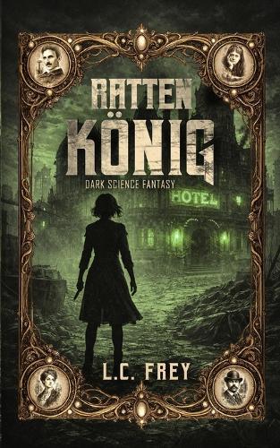 Rattenkönig: Dark Science-Fantasy