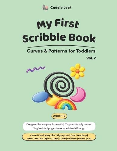 My First Scribble Book: Curves & Patterns for Toddlers