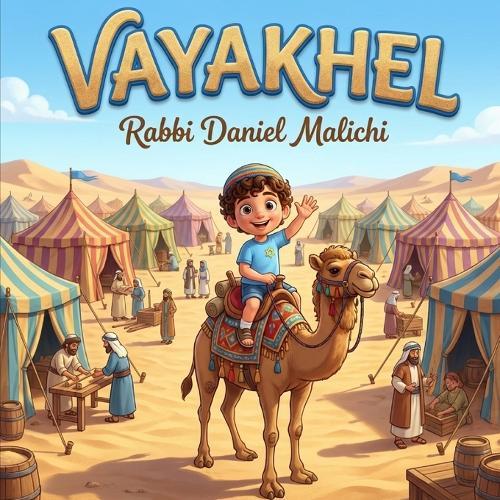 Vayakhel: A Children's Book about Unity, Generosity, and Building the Mishkan