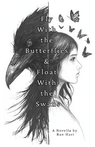 Fly With the Butterflies & Float With the Swans
