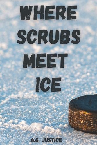 Where Scrubs Meets Ice: A Tattooed Surgeon. A Hockey Coach. One Love Reignited.