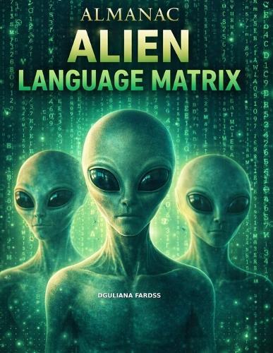Almanac Alien Language Matrix Code