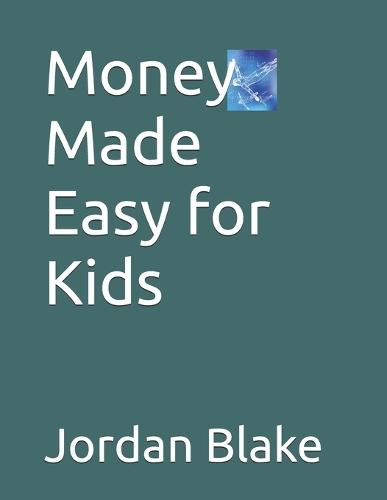 Money Made Easy for Kids