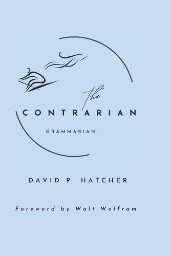 The Contrarian Grammarian