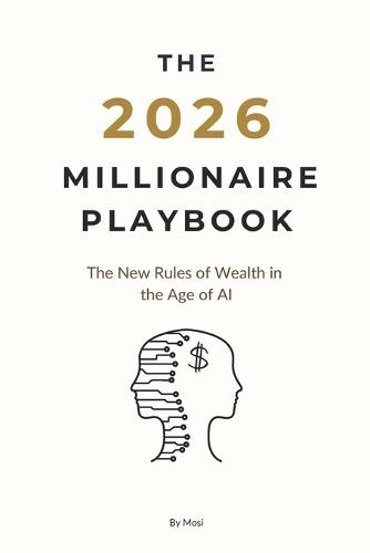 The 2026 Millionaire Playbook