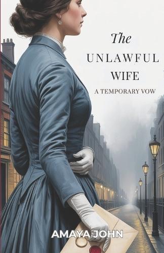 The Unlawful Wife: A Temporary Vow