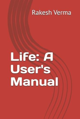 Life: A User's Manual