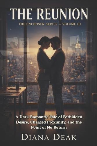 The Reunion: A Dark Romantic Tale of Forbidden Desire, Charged Proximity, and the Point of No Return
