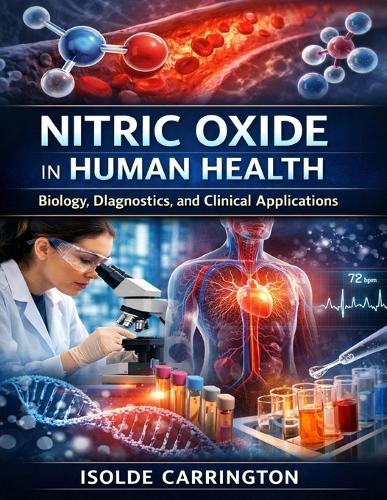 Nitric Oxide in Human Health: Biology, Diagnostics, and Clinical Applications